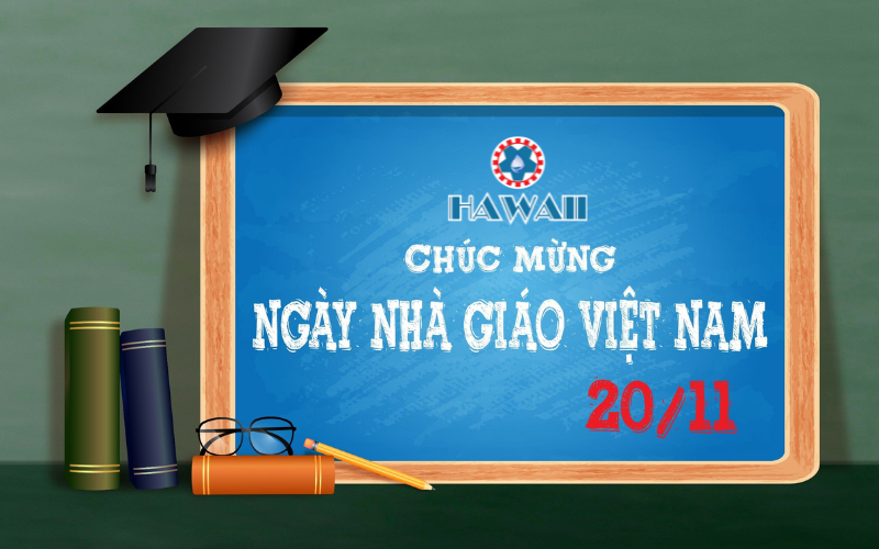 Hawaiian oil congratulates Vietnamese TEACHERS' Day 2023