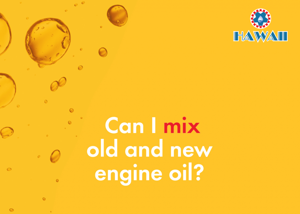 adding new oil to old oil